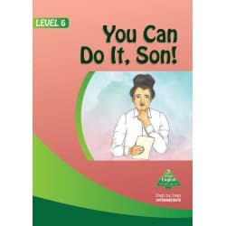LEVEL 6- You Can Do It, Son